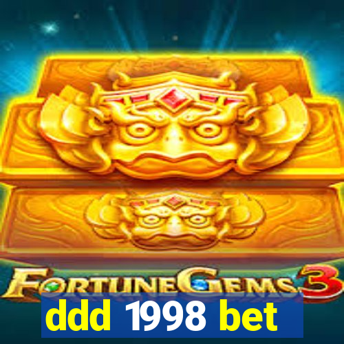 ddd 1998 bet